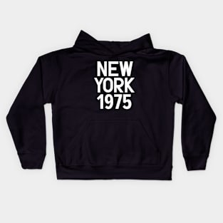 Iconic New York Birth Year Series: Timeless Typography - New York 1975 Kids Hoodie